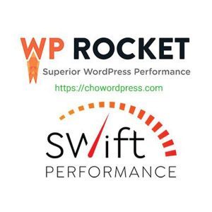 Combo tối ưu web WP Rocket và Swift Performance