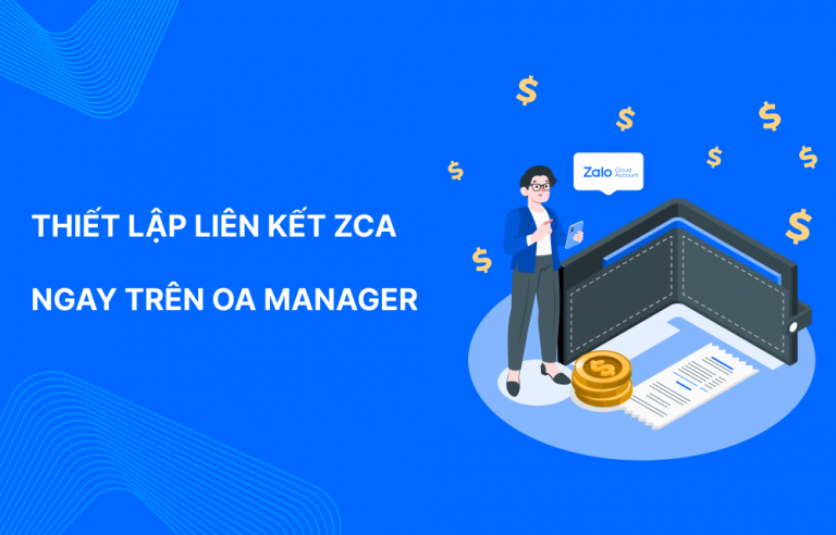 Quản lý liên kết tài khoản ZCA trên OA Manager