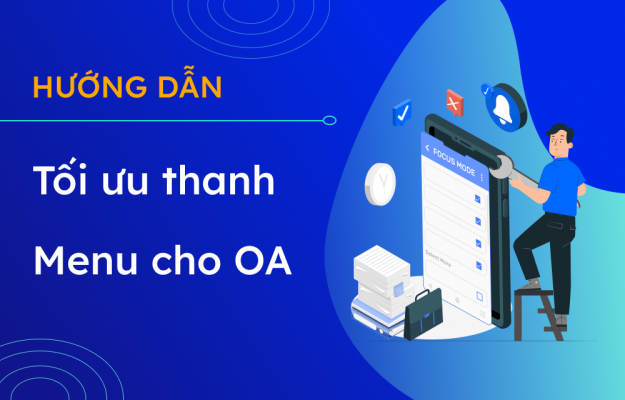 Tối ưu hóa thanh menu cho Official Account trên Zalo