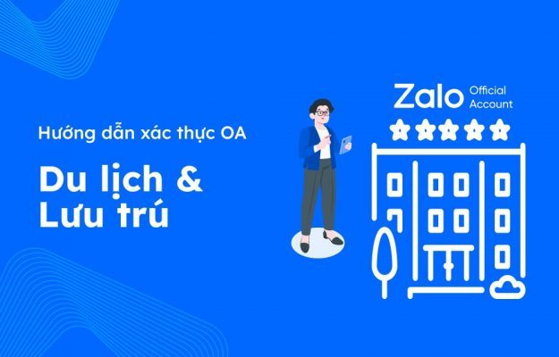 Xác thực OA thuộc lĩnh vực Du lịch & Lưu trú