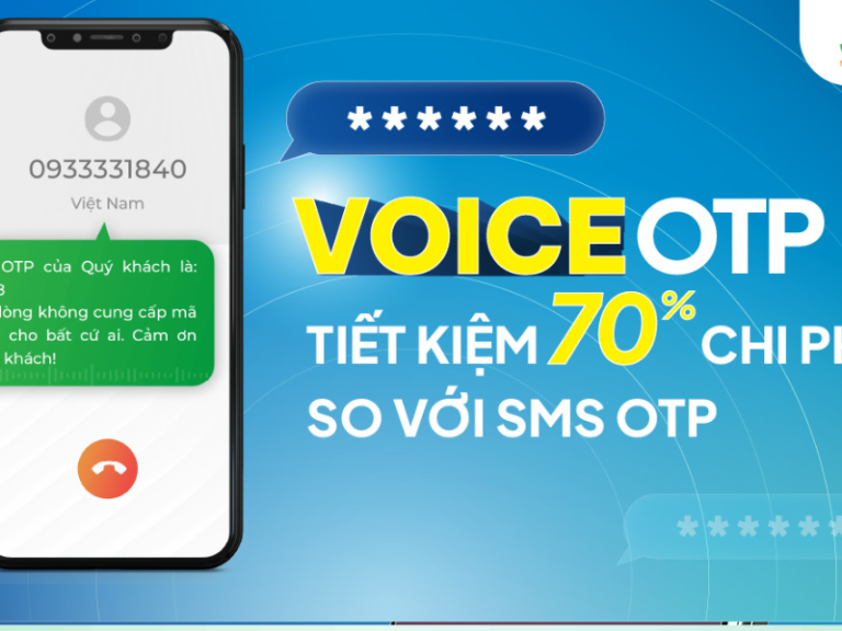 Voice OTP – Xu hướng xác thực hàng đầu cho doanh nghiệp lớn