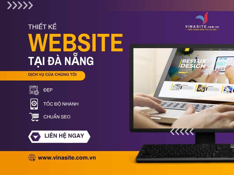 Thiết kế website tại Đà Nẵng đẹp, tốc độ nhanh, chuẩn SEO Thiết kế website tại Đà Nẵng