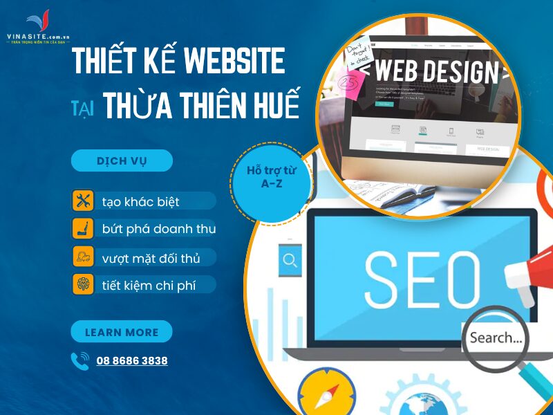 Thiết kế website tại Thừa Thiên Huế tạo khác biệt, bứt phá doanh thu, vượt mặt đối thủ Thiết kế website tại Thừa Thiên Huế tạo khác biệt, bứt phá doanh thu, vượt mặt đối thủ