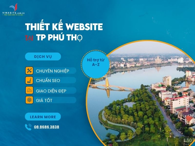 Thiết kế website tại Phú Thọ chuẩn SEO, giao diện đẹp Thiết kế website tại Phú Thọ chuẩn SEO, giao diện đẹp